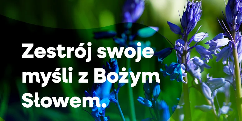 Zawsze zgadzaj się ze Słowem Bożym