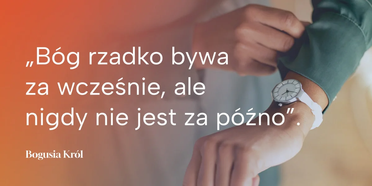 Nie przyspieszaj Boga