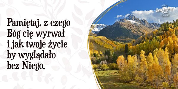 Z czego Bóg cię wyrwał?