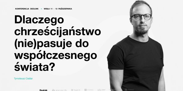 Dlaczego chrześcijaństwo (nie)pasuje do współczesnego świata? - Tymoteusz Cieślar