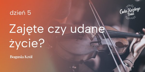 W pośpiechu nie dostrzegamy piękna
