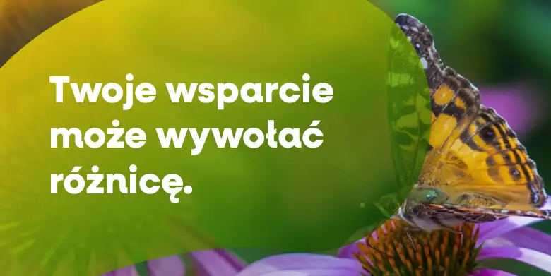 Twoje wsparcie może wywołać różnicę