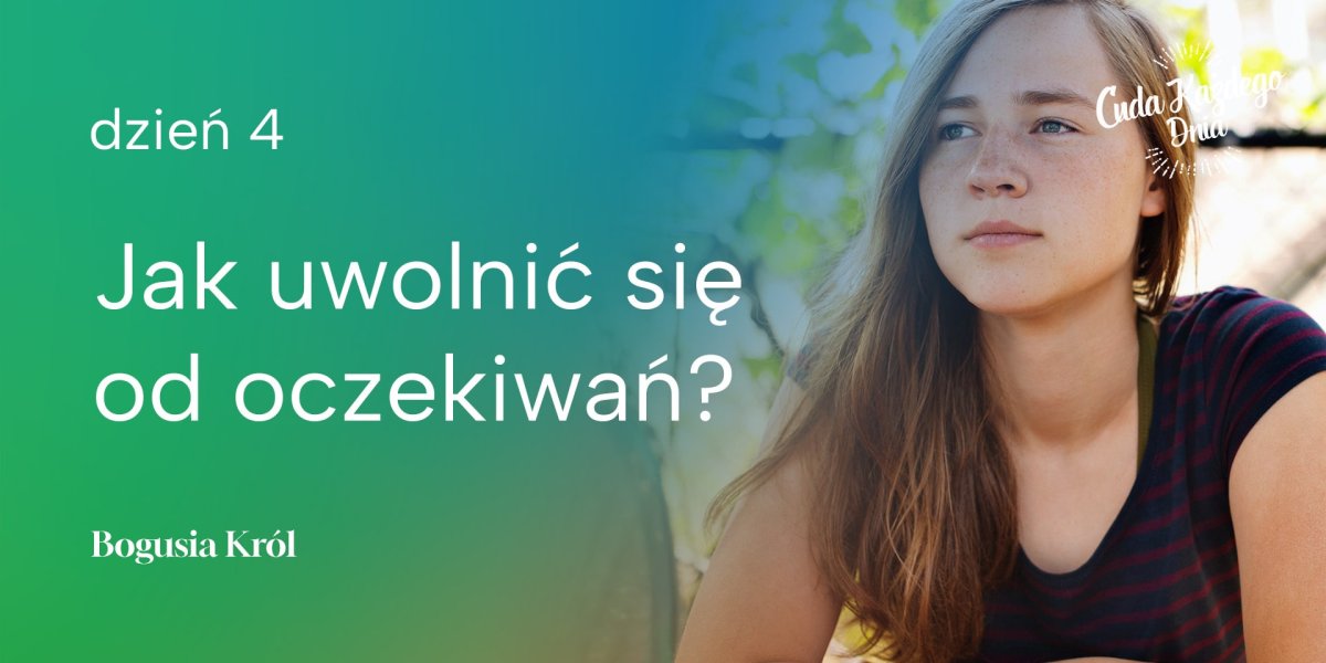 Czego możesz się spodziewać?