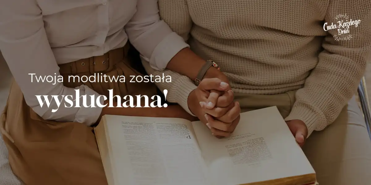 Twoja modlitwa została wysłuchana