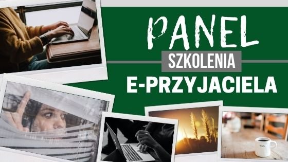 Panel Szkolenia e-Przyjaciela