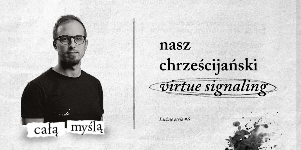 nasz chrześcijański virtue signaling