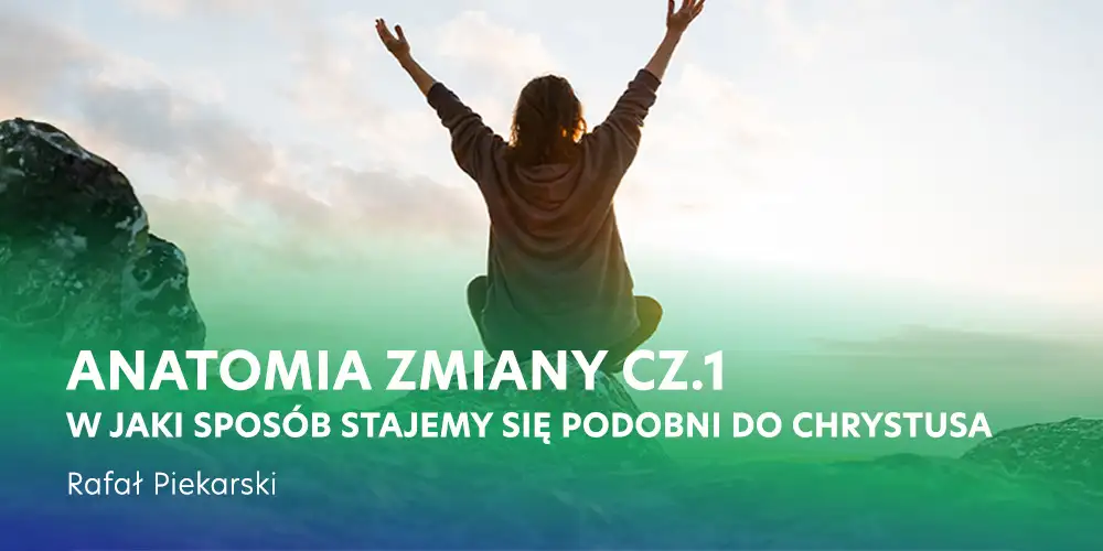 Anatomia zmiany cz.1 [seminarium] - Rafał Piekarski