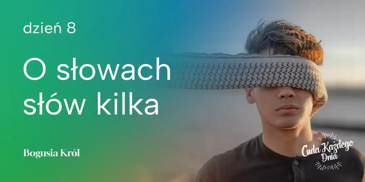 Słowa, które zmieniają okoliczności