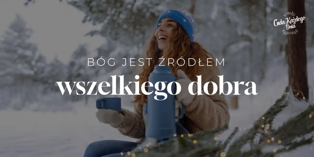 Masz dobrego Ojca w niebie!