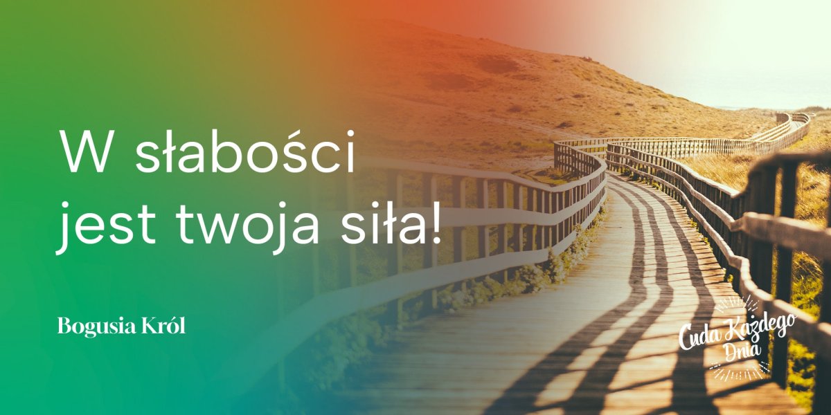 W słabości twoja siła