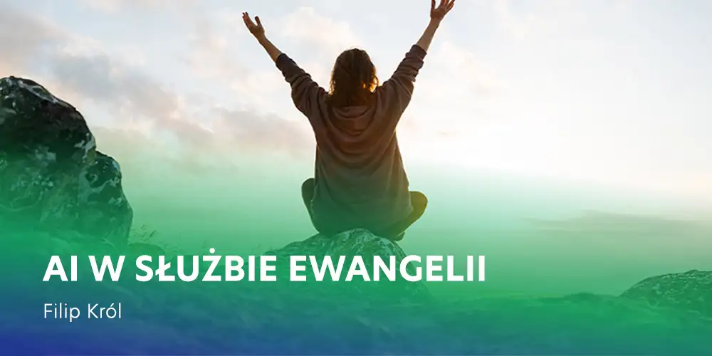 AI w służbie Ewangelii [seminarium] - Filip Król