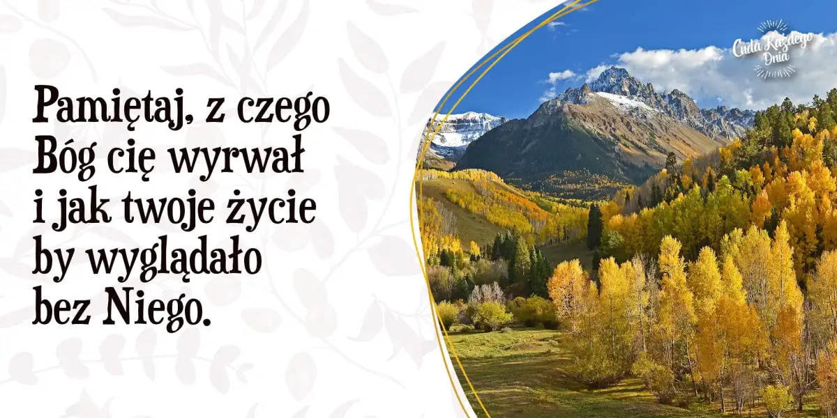 Z czego Bóg cię wyrwał?