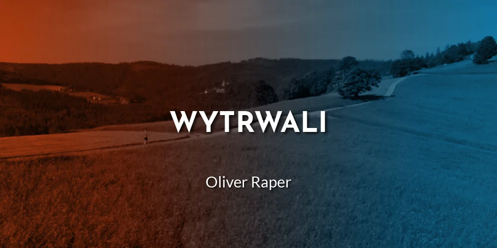 Sesja 3: Wytrwali - Oliver Raper