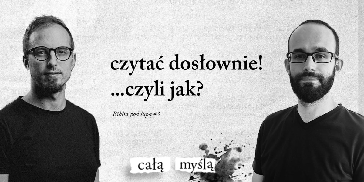 czytać dosłownie! ...czyli jak?