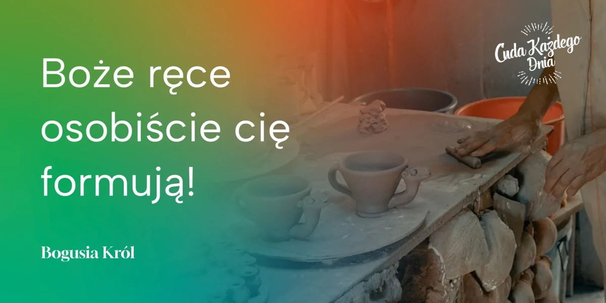 Jesteś Bożym arcydziełem