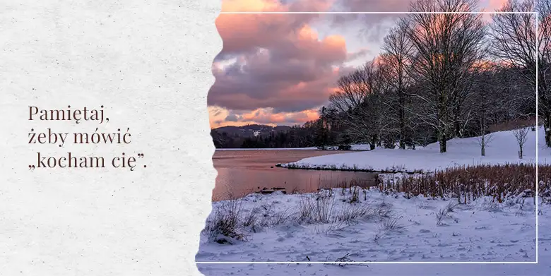 Pamiętaj, żeby mówić „kocham cię”