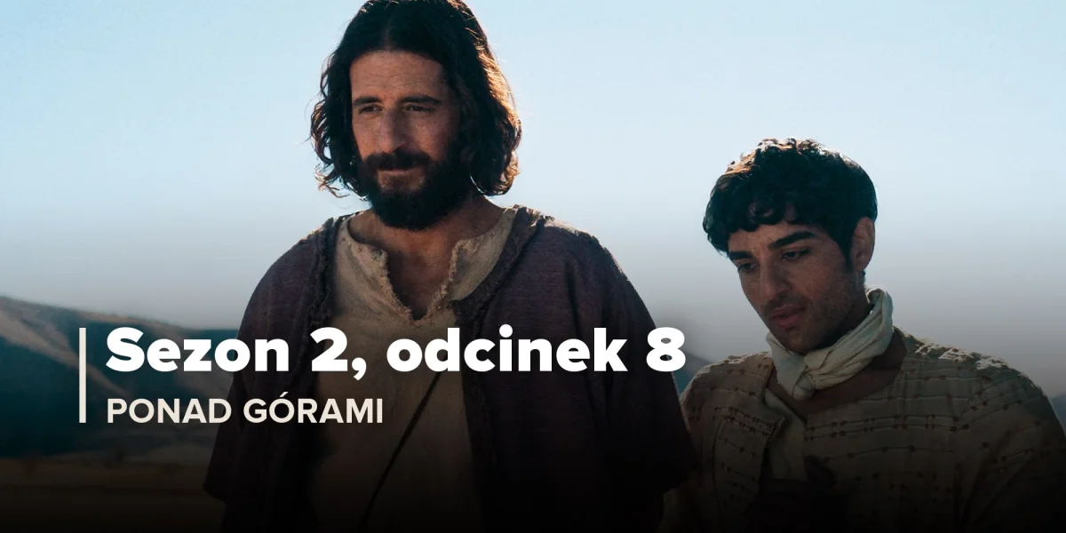Ponad górami (Sezon 2, Odcinek 8)