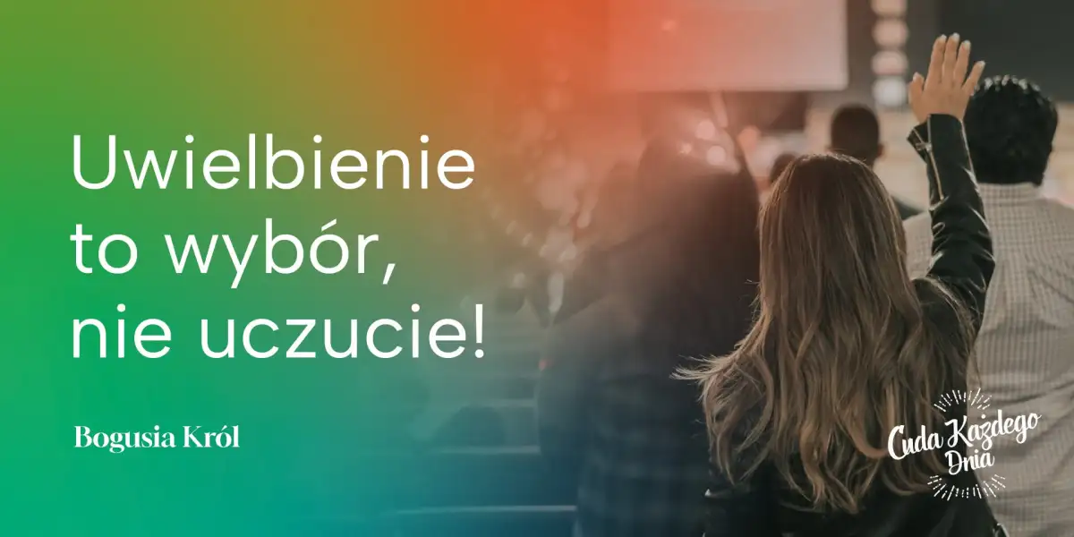 Jak chwalić Boga, kiedy mam doła?