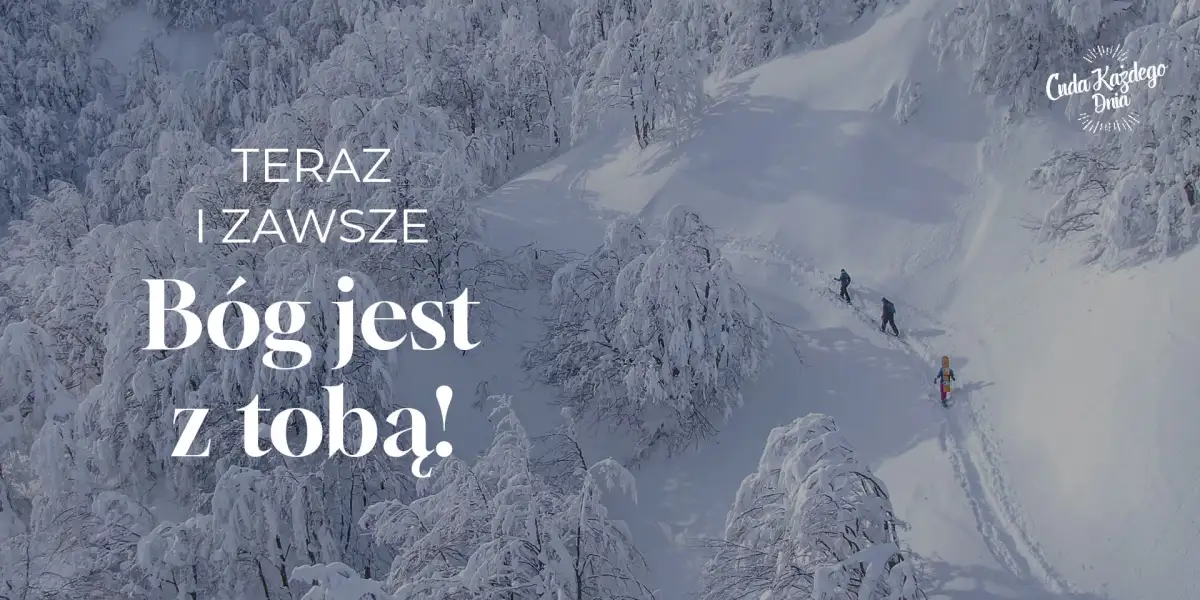 Bóg chce dać ci pewność, że On jest z tobą!