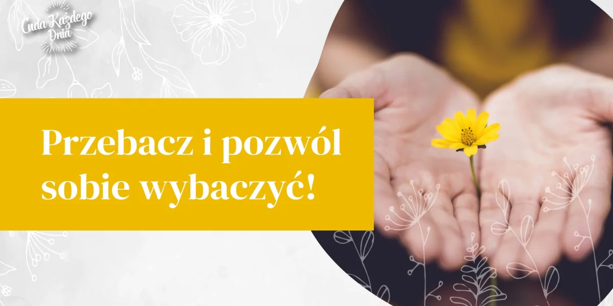 Jak wybaczyć sobie?