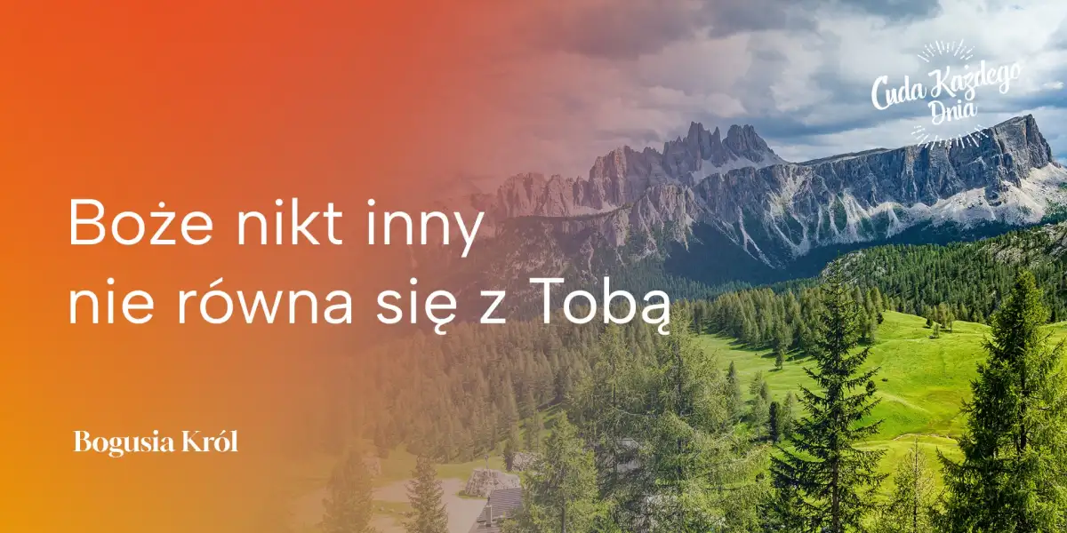 Z czym możesz porównać swojego Boga?