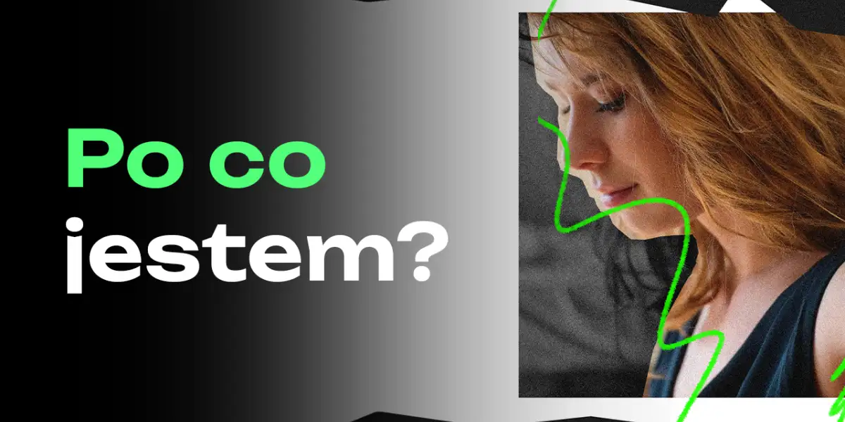 Po co jestem?