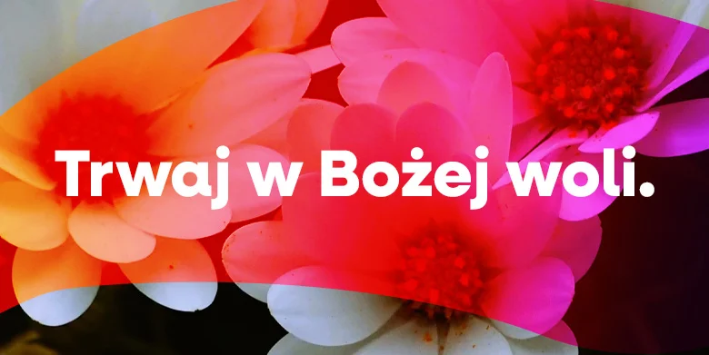 Jak nie stracić pasji dla Boga