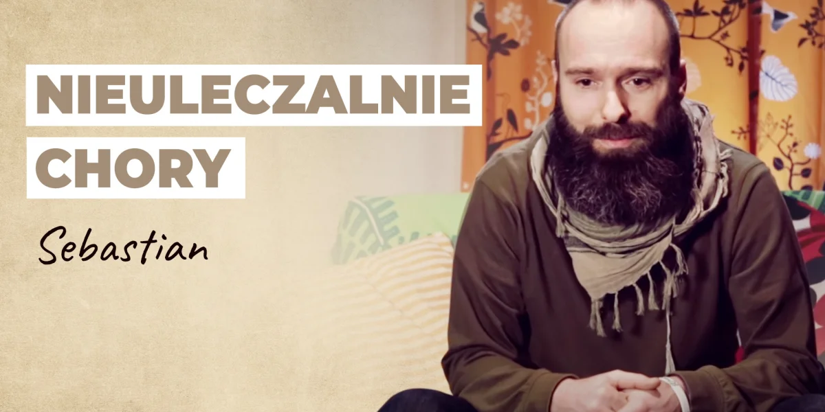 Nieuleczalnie chory | Historia Sebastiana