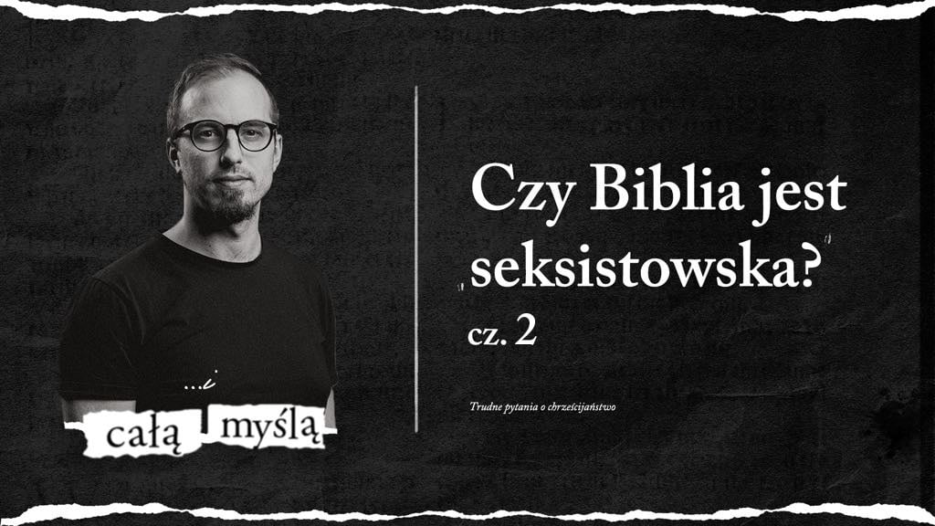 czy Biblia jest seksistowska? cz. 2