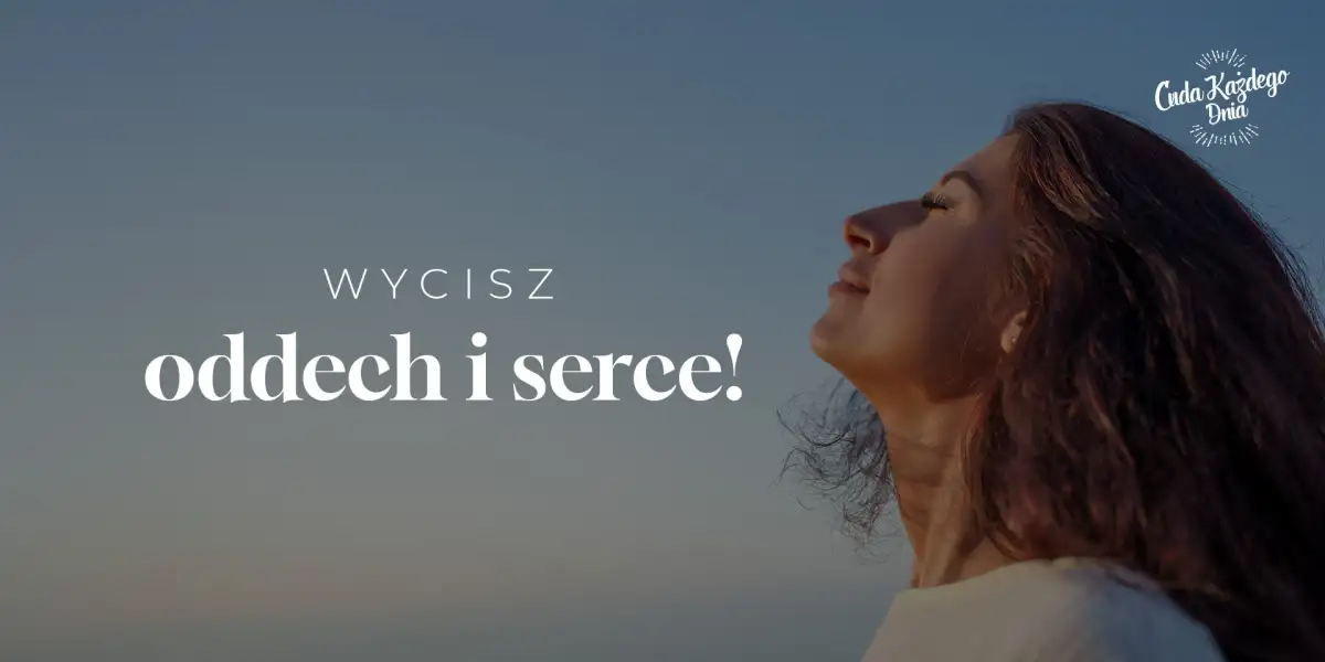 Uspokój oddech i serce!