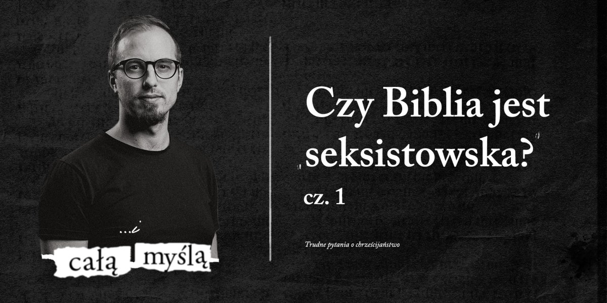 czy Biblia jest seksistowska? cz. 1
