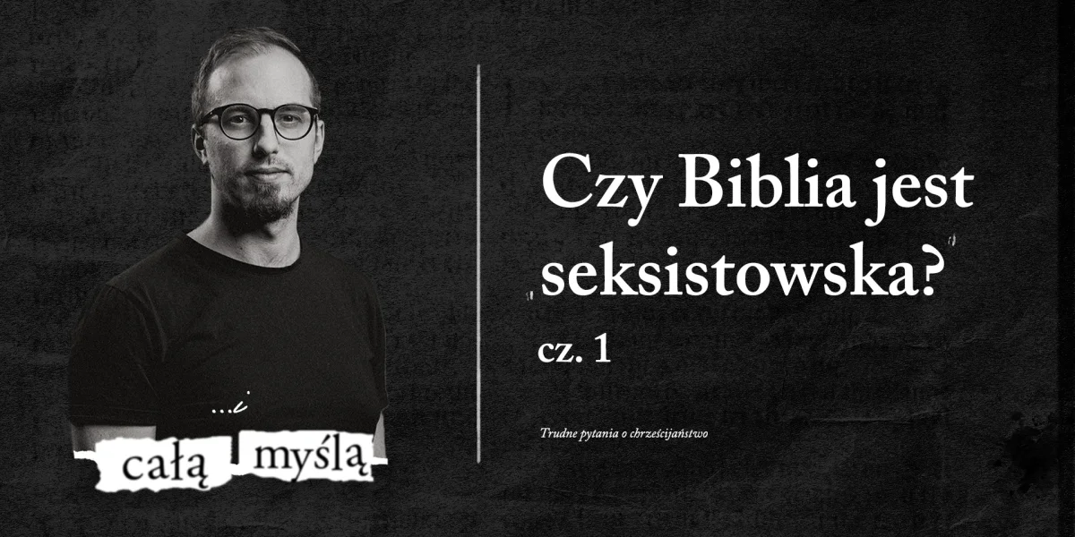 czy Biblia jest seksistowska? cz. 1
