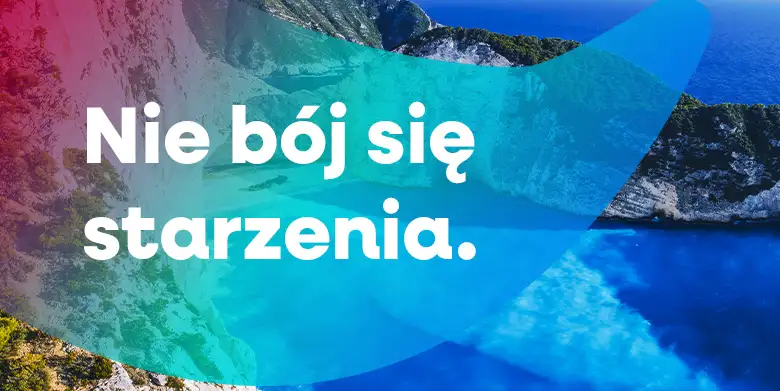 Nie bój się starzenia