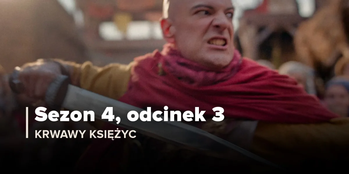 Krwawy księżyc (Sezon 4, Odcinek 3)