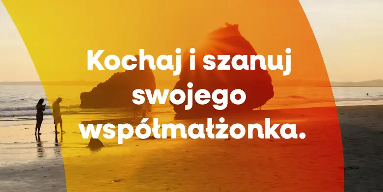 Kochaj i szanuj swoją żonę