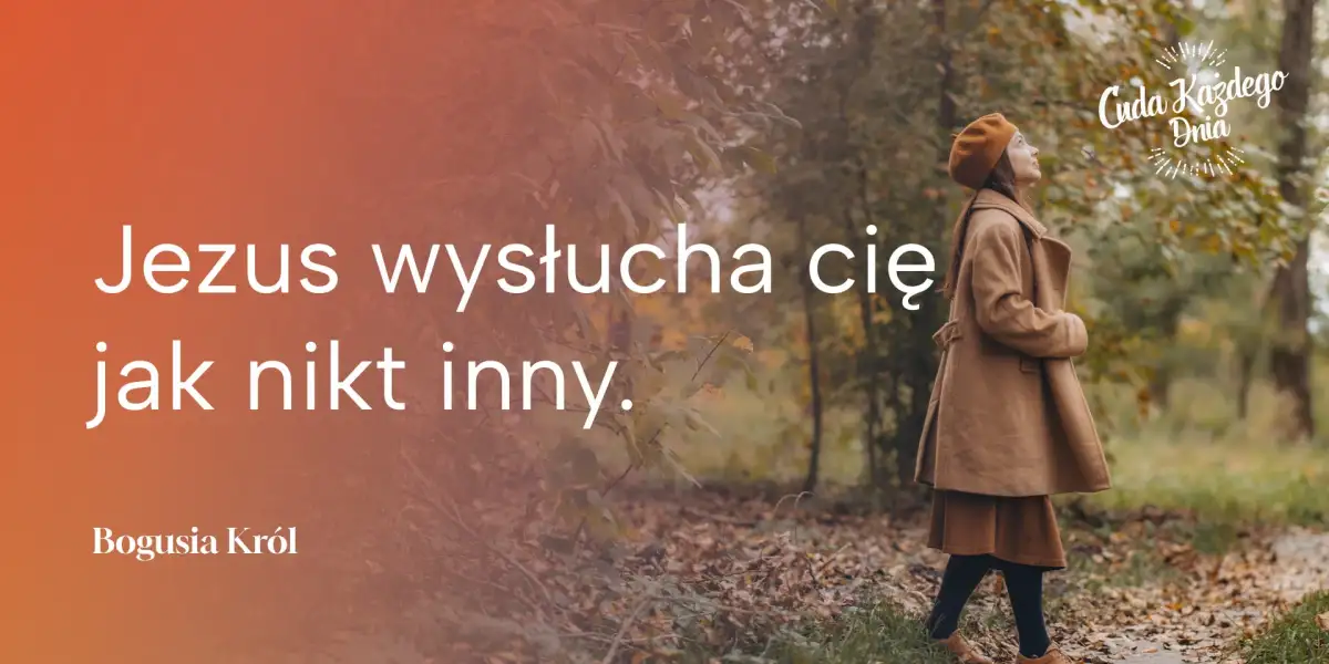 Masz kogoś, kto cię wysłucha?