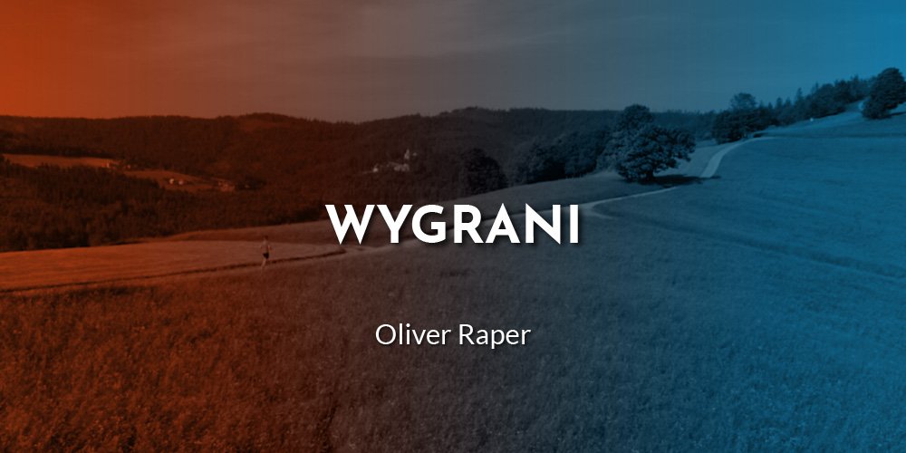 Sesja 4: Wygrani - Oliver Raper