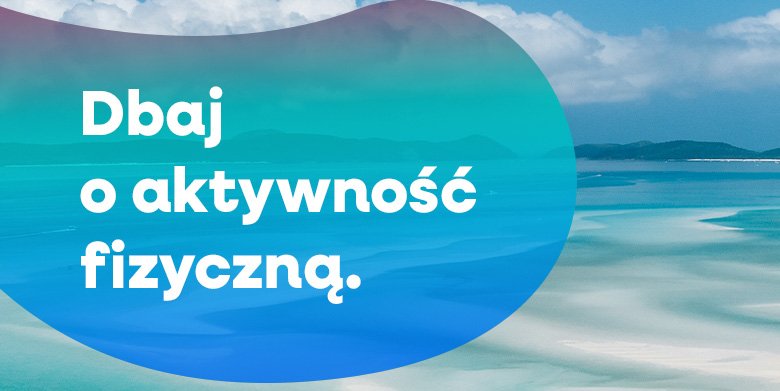 Musisz się ruszać