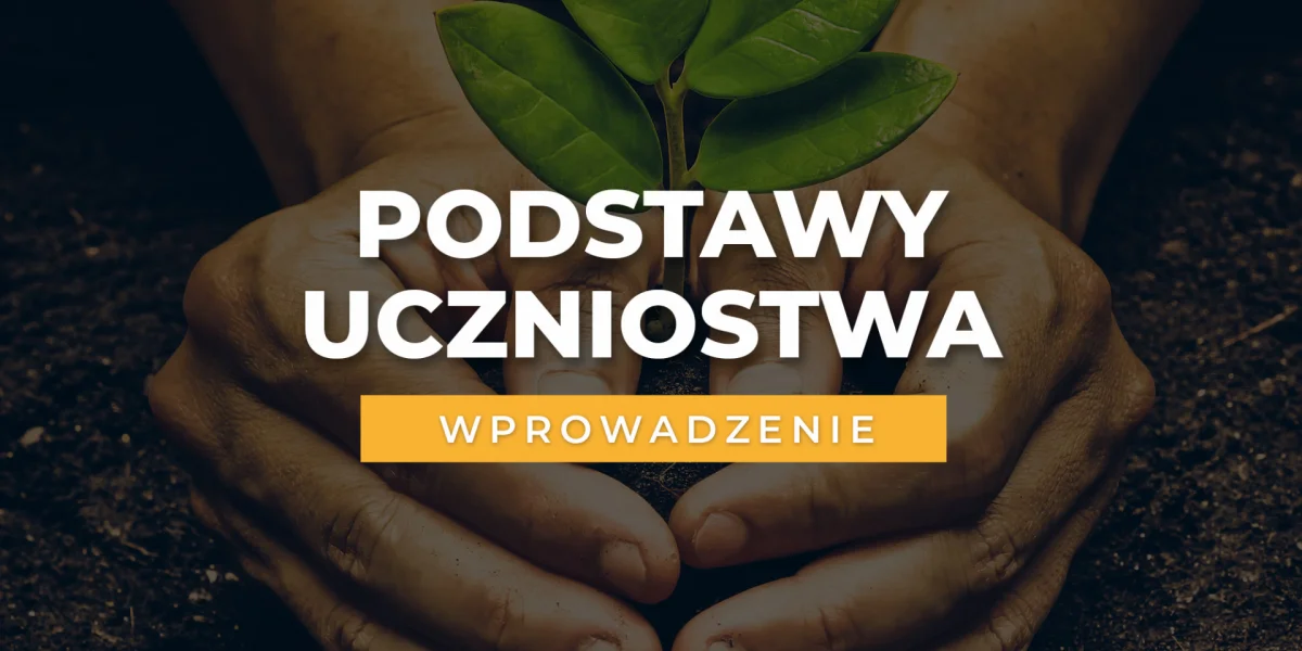 Podstawy uczniostwa - Wprowadzenie