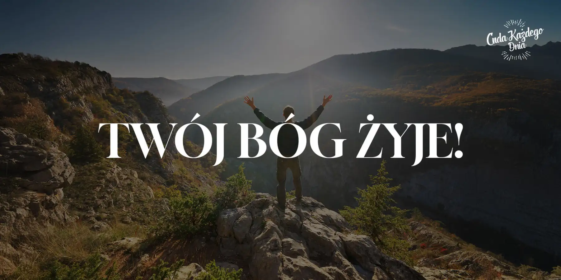 Twój Bóg żyje!