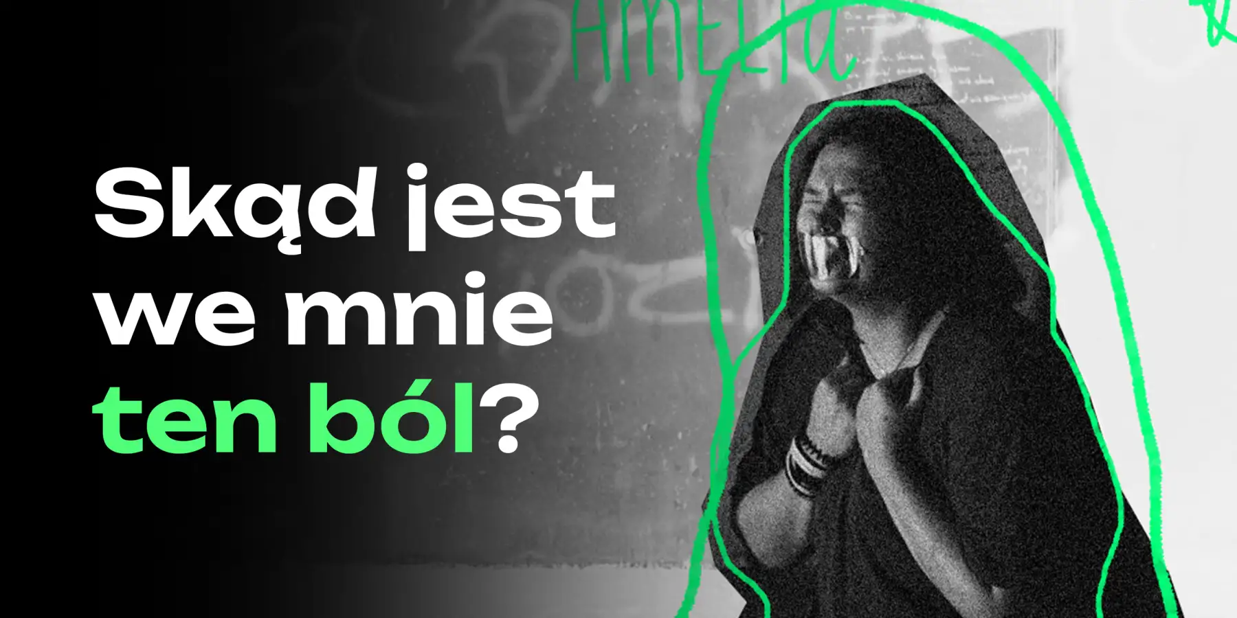 Skąd we mnie TEN BÓL?