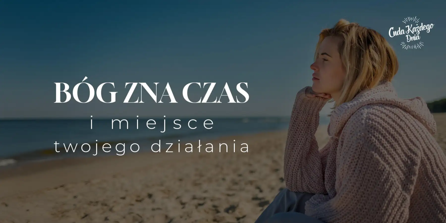 Bóg zna czas i miejsce?