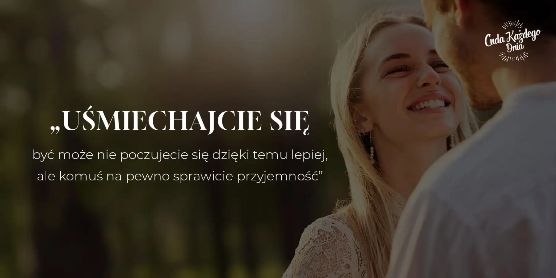 Uśmiechnij się do kogoś