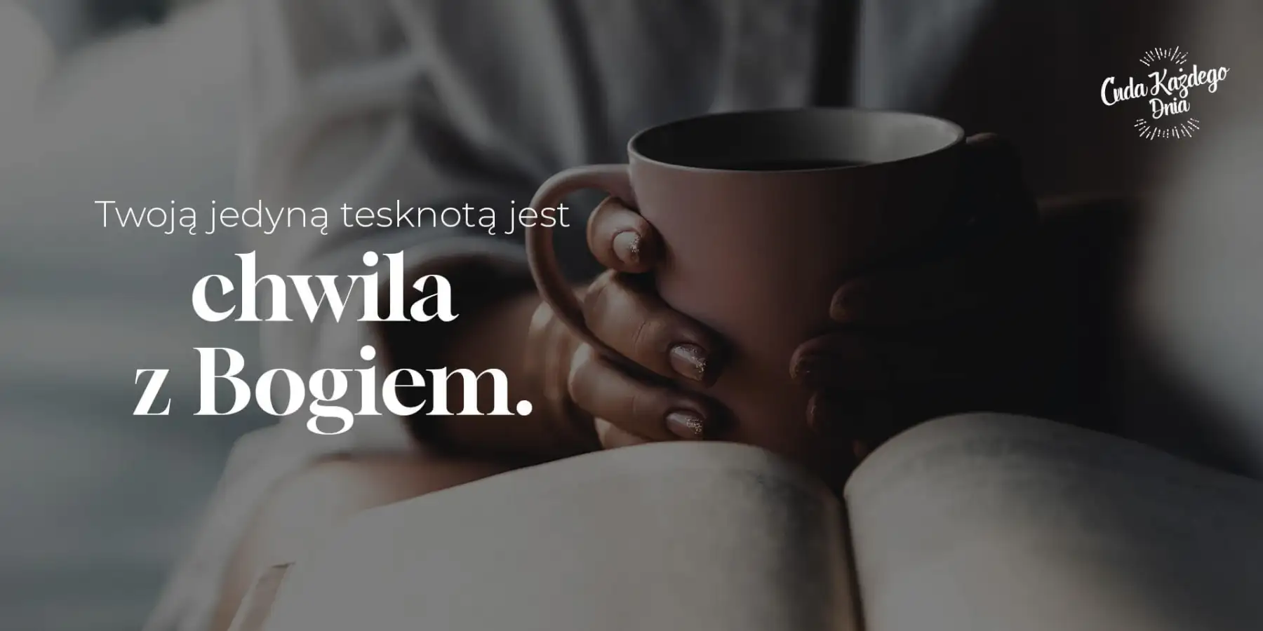 Za tym tęskni twoje serce!