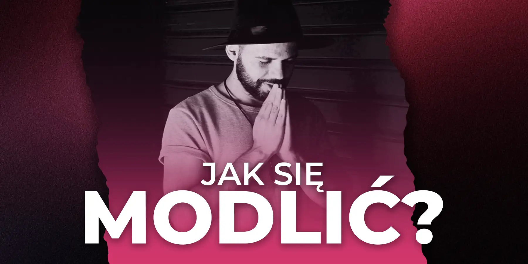 Jak się modlić