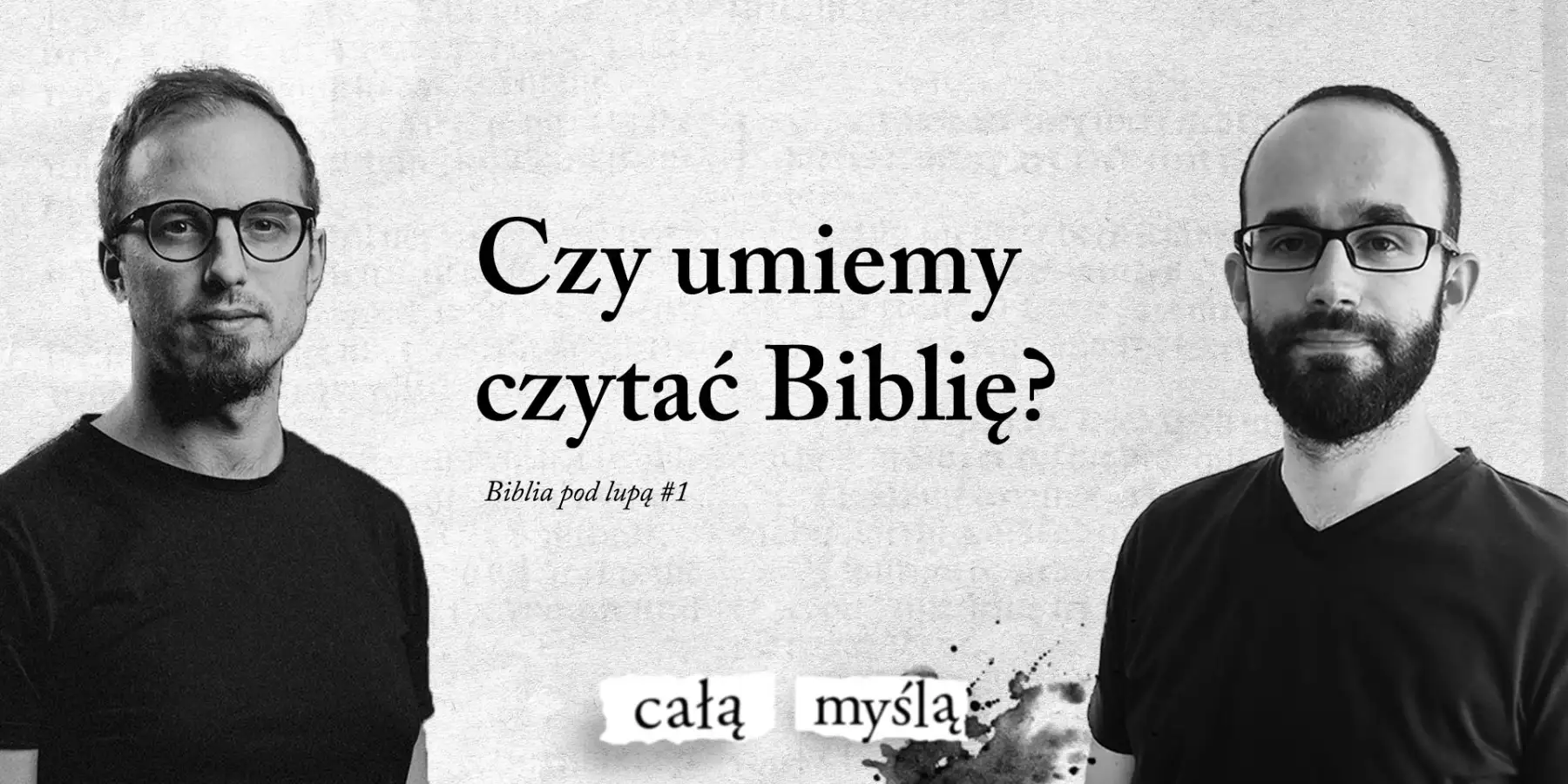 #1 | czy umiemy czytać Biblię?