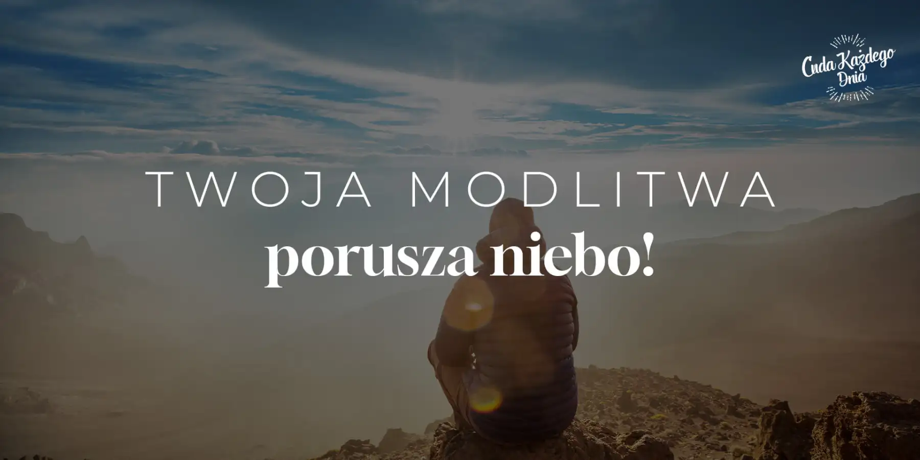 Modlitwa jest najpotężniejszą bronią!